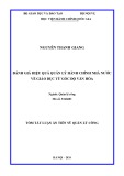Tóm tắt Luận án Tiến sĩ Quản lý công: Đánh giá hiệu quả quản lý hành chính nhà nước về giáo dục từ góc độ văn hóa