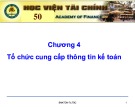 Bài giảng Tổ chức công tác kế toán trong doanh nghiệp: Chương 4