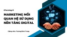 Bài giảng Digital marketing: Chương 6 - Trương Đình Trang