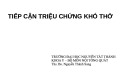 Bài giảng Tiếp cận triệu chứng khó thở - Ths.BS. Nguyễn Thành Sang