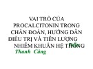 Bài giảng Vai trò của procalcitonin trong chẩn đoán, hướng dẫn điều trị và tiên lượng nhiễm khuẩn hệ thống