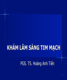 Bài giảng Khám lâm sàng tim mạch - PGS.TS. Hoàng Anh Tiến
