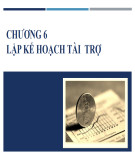 Bài giảng Tài trợ dự án: Chương 6 - Lê Hoài Ân
