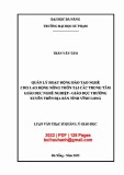 Luận văn Thạc sĩ Quản lý giáo dục: Quản lý hoạt động đào tạo nghề cho lao động nông thôn tại các Trung tâm Giáo dục nghề nghiệp - giáo dục thường xuyên trên địa bàn tỉnh Vĩnh Long