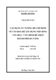 Tóm tắt luận văn Thạc sĩ Khoa học Xã hội và Nhân văn: Vận dụng tư tưởng Hồ Chí Minh về văn hoá để xây dựng nếp sống văn hoá - văn minh đô thị ở thành phố Đà Nẵng