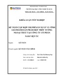 Khóa luận tốt nghiệp Kế toán - Kiểm toán: Kế toán tập hợp chi phí sản xuất và tính giá thành sản phẩm bột trét tường ngoại thất tại Công ty cổ phần Nam Việt Úc