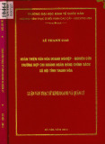 Luận văn Thạc sĩ Kinh doanh và quản lý: Hoàn thiện văn hóa doanh nghiệp - nghiên cứu trường hợp chi nhánh Ngân hàng Chính sách xã hội tỉnh Thanh Hóa