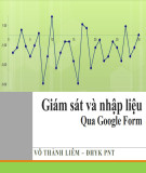 Bài giảng Giám sát và nhập liệu qua Google Form - Võ Thành Liêm