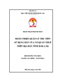 Đề án tốt nghiệp: Hoàn thiện Quản lý thu tiền sử dụng đất của cơ quan Thuế trên địa bàn tỉnh Đắk Lắk