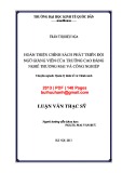 Luận văn Thạc sĩ  Kinh tế: Hoàn thiện chính sách phát triển đội ngũ giảng viên của Trường cao đẳng nghề Thương mại và Công nghiệp