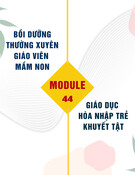 Tài liệu Bồi dưỡng thường xuyên giáo viên mầm non: Modul 44 - Giáo dục hòa nhập trẻ khuyết tật trong giáo dục mầm non