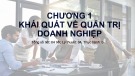 Bài giảng Quản trị doanh nghiệp: Chương 1 - Khái quát về quản trị doanh nghiệp