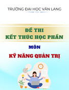 Đề thi kết thúc học phần học kì 2 môn Kỹ năng quản trị năm 2023-2024 có đáp án