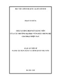 Luận án Tiến sĩ: Chất lượng đội ngũ giảng viên của các trường đại học vùng Bắc Trung Bộ giai đoạn hiện nay
