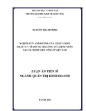 Luận án Tiến sĩ Quản trị kinh doanh: Nghiên cứu ảnh hưởng của chất lượng dịch vụ y tế đến sự hài lòng của bệnh nhân tại các bệnh viện công ở Việt Nam