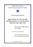 Luận văn Thạc sĩ Kinh tế: Phân tích các yếu tố ảnh hưởng nợ xấu của Ngân hàng thương mại Việt Nam