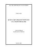 Luận án Tiến sĩ Quản lý kinh tế: Quản lý quy hoạch sử dụng đất của thành phố Hà Nội