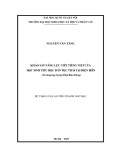 Luận án Tiến sĩ Ngôn ngữ học: Khảo sát năng lực viết tiếng Việt của học sinh tiểu học dân tộc Thái tại Điện Biên (Trường hợp huyện Điện Biên Đông)