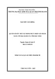Tóm tắt Luận án Tiến sĩ Kinh tế: Quyền sở hữu trí tuệ trong phát triển sản phẩm mang tên địa danh của tỉnh Bắc Ninh