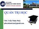 Bài giảng Quản trị học: Chương 1 - ThS. Trần Nhân Phúc