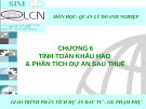Bài giảng Quản lý doanh nghiệp: Chương 6 - Tính toán khấu hao và phân tích dự án sau thuế