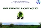 Bài giảng Môi trường và con người: Chương 1 - Trường ĐH Bách khoa TP.HCM