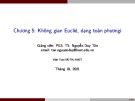 Bài giảng Đại số tuyến tính: Chương 5 - PGS. TS. Nguyễn Duy Tân