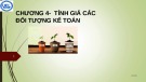 Bài giảng Nguyên lý kế toán: Chương 4 - Trường ĐH Kinh tế Luật