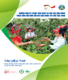 Tài liệu TOF - Hướng dẫn kỹ thuật sản xuất cà phê chè bền vững thích ứng với biến đổi khí hậu vùng Tây Bắc Việt Nam (Dùng để tập huấn nông dân sản xuất cà phê chè vùng Tây Bắc Việt Nam)