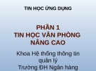 Bài giảng Tin học ứng dụng (Phần 1): Chương 2 - Nguyễn Duy Thanh