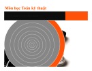 Bài giảng Toán kỹ thuật: Chương 0+1 - Ôn tập số phức và Chuổi Fourier