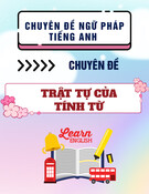 Chuyên đề ngữ pháp tiếng Anh - Chuyên đề 12: Trật tự của tính từ – the orders of the adjectives