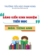 Sáng kiến kinh nghiệm Tiểu học: Một số giải pháp tạo hứng thú, phát triển tính tích cực học Tiếng Anh cho học sinh khối 3, trường Tiểu học Phạm Hùng