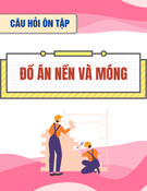 Câu hỏi ôn tập môn Đồ án nền và móng