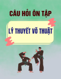 Câu hỏi ôn tập Lý thuyết võ thuật