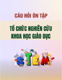 Câu hỏi ôn tập Tổ chức nghiên cứu khoa học giáo dục