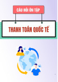 Câu hỏi ôn tập học phần Thanh toán quốc tế