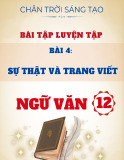 Bài tập luyện tập Ngữ văn 12 - Bài 4: Sự thật và trang viết - Chân trời sáng tạo