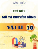 Chuyên đề lý thuyết Vật Lí 10 Chủ đề 1: Mô tả chuyển động - Cánh diều