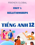 Chuyên đề lý thuyết Tiếng Anh 12 -  Unit 1: Relationships - Friends global