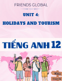 Chuyên đề lý thuyết Tiếng Anh 12 - Unit 4: Holidays and tourism - Friends global