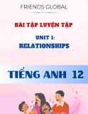 Bài tập luyện tập Tiếng Anh 12 - Unit 1: Relationships - Friends global