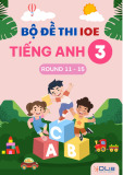Bài tập luyện tập ôn thi Tiếng Anh IOE lớp 3 (Round 11 - 15)