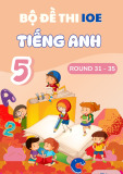 Bộ đề thi IOE Tiếng Anh 5 (Round 31 - 35)