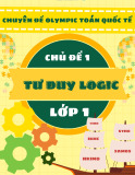 Chuyên đề Olympic Toán Quốc tế Lớp 1 - Chủ đề 1: Tư duy logic