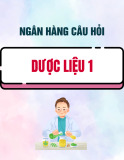 Ngân hàng câu hỏi Dược liệu 1