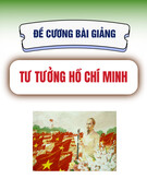 Đề cương bài giảng Tư tưởng Hồ Chí Minh (Dành cho bậc đại học - không chuyên ngành lý luận chính trị)