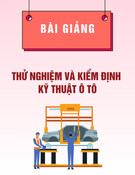Bài giảng Thử nghiệm và kiểm định kỹ thuật ô tô