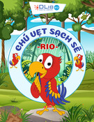 Truyện tranh - Chú vẹt sạch sẽ Rio