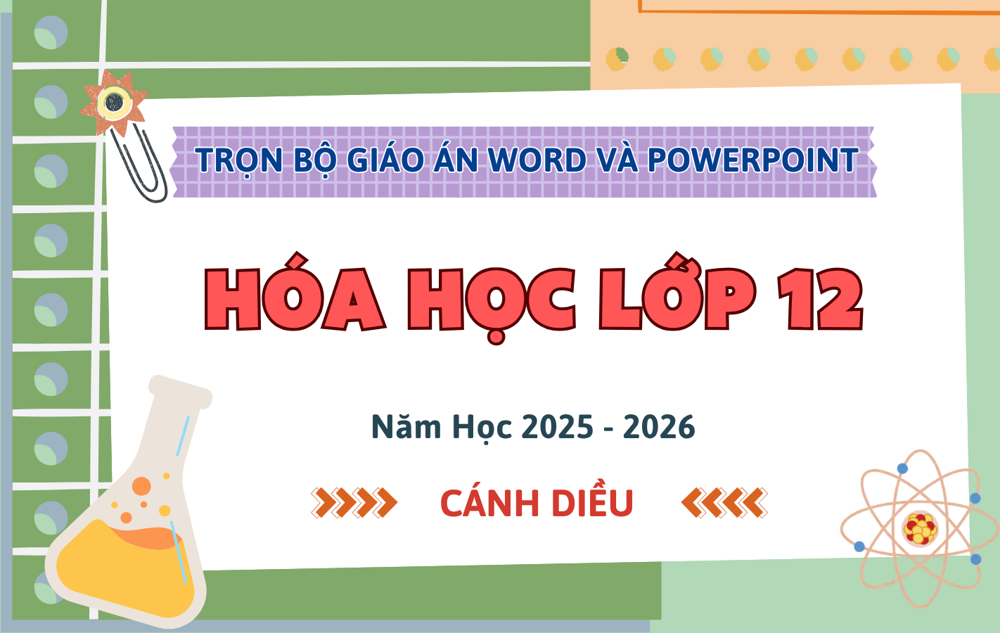 Trọn Bộ Giáo Án Word & PowerPoint Hóa Học 12 – Cánh Diều – Năm Học 2025-2026